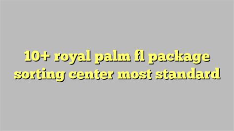 November 27, 2021, 333 pm. . Royal palm fl package sorting center